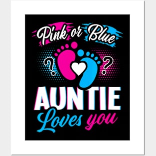 Pink Or Blue Auntie Loves You Gender Reveal Baby Party Day Posters and Art